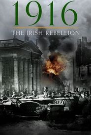 1916: The Irish Rebellion