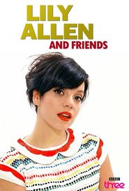 Lily Allen and Friends