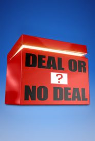 Deal or No Deal?