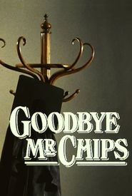 Goodbye Mr. Chips