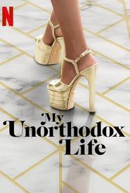 My Unorthodox Life