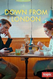Down from London