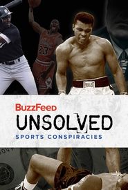 BuzzFeed Unsolved: Sports Conspiracies