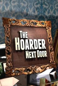 The Hoarder Next Door