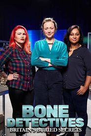Bone Detectives: Britain's Buried Secrets