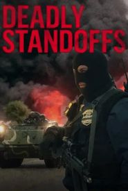 Deadly Standoff