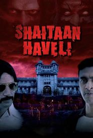 Shaitaan Haveli