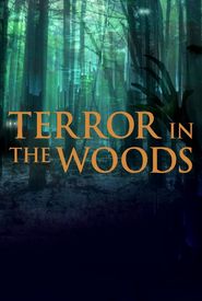 Terror in the Woods