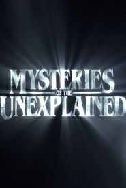 Mysteries of the Unexplained