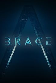 Brace: The Series