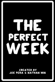 The Perfect Week