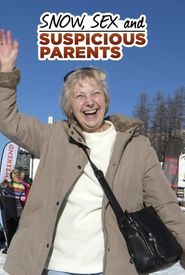 Snow... Sex & Suspicious Parents