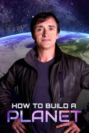How to Build a Planet