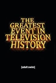The Greatest Event in Television History