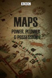 Maps: Power, Plunder & Possession