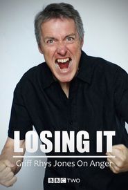 Losing It: Griff Rhys Jones on Anger