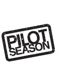 Pilot Season