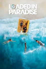 Loaded in Paradise