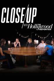 Close Up with the Hollywood Reporter
