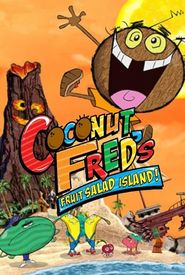Coconut Fred's Fruit Salad Island!