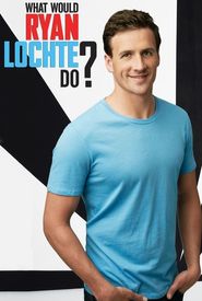 What Would Ryan Lochte Do?