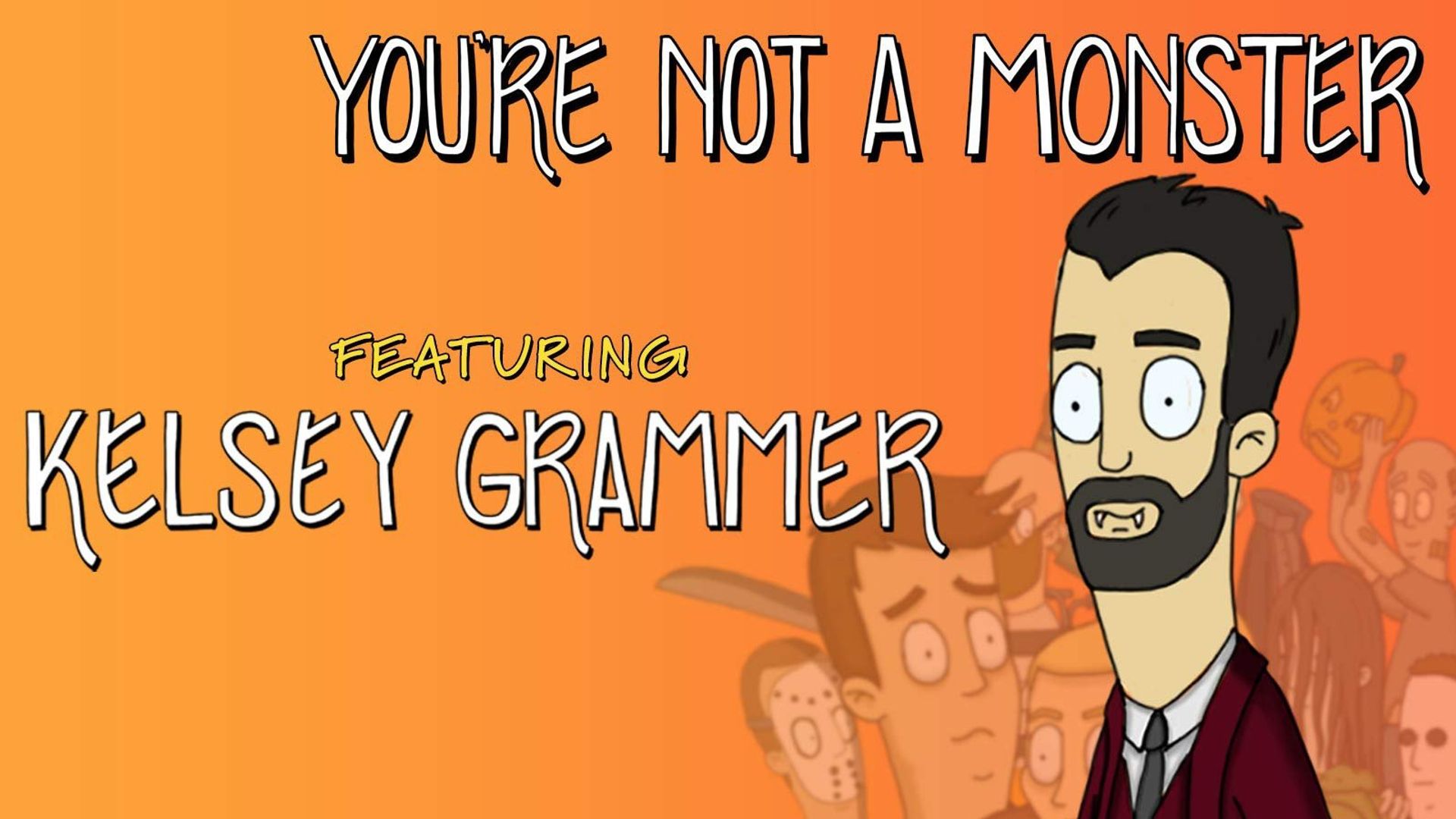 You're Not a Monster background