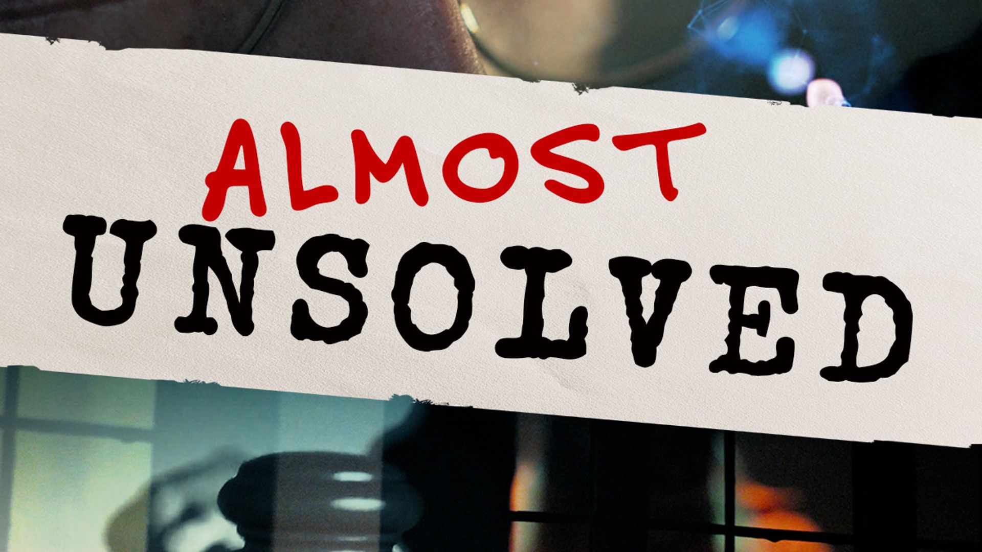 Almost Unsolved background