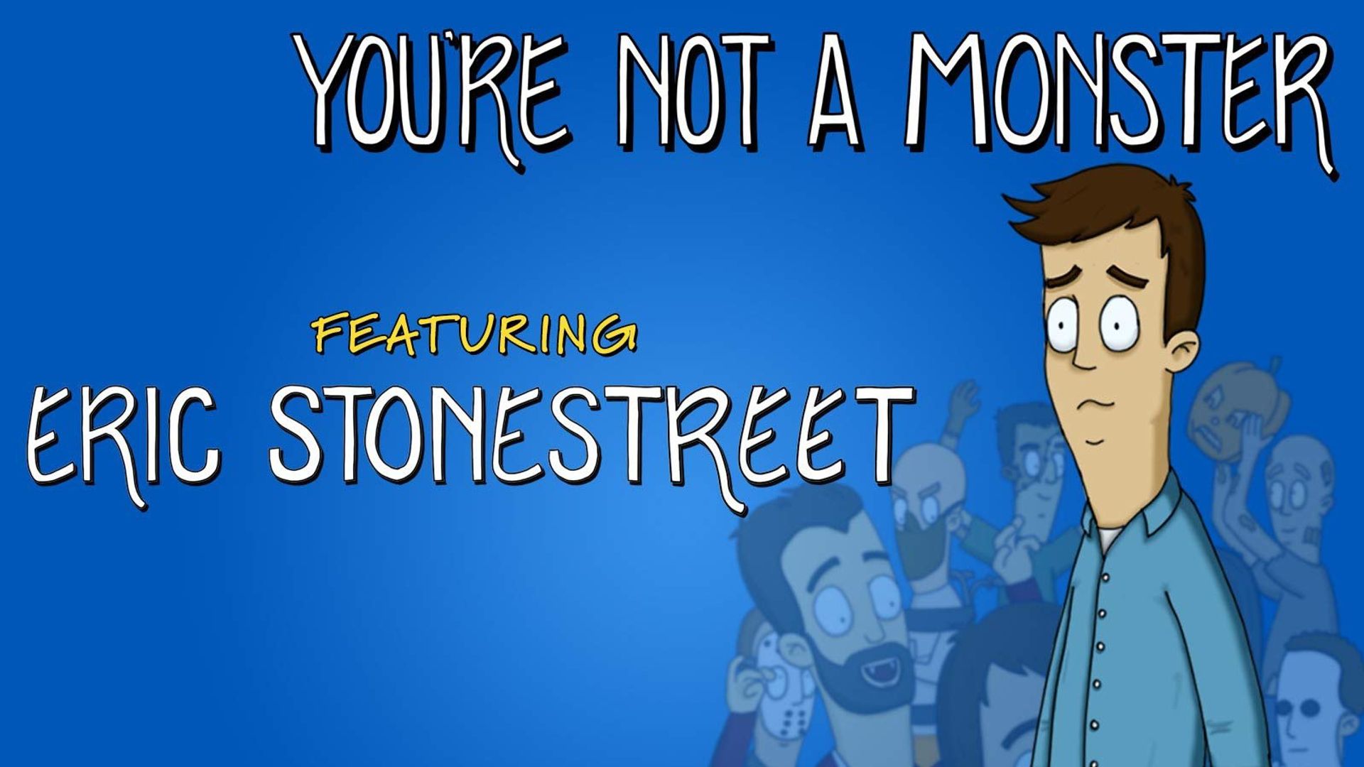 You're Not a Monster background