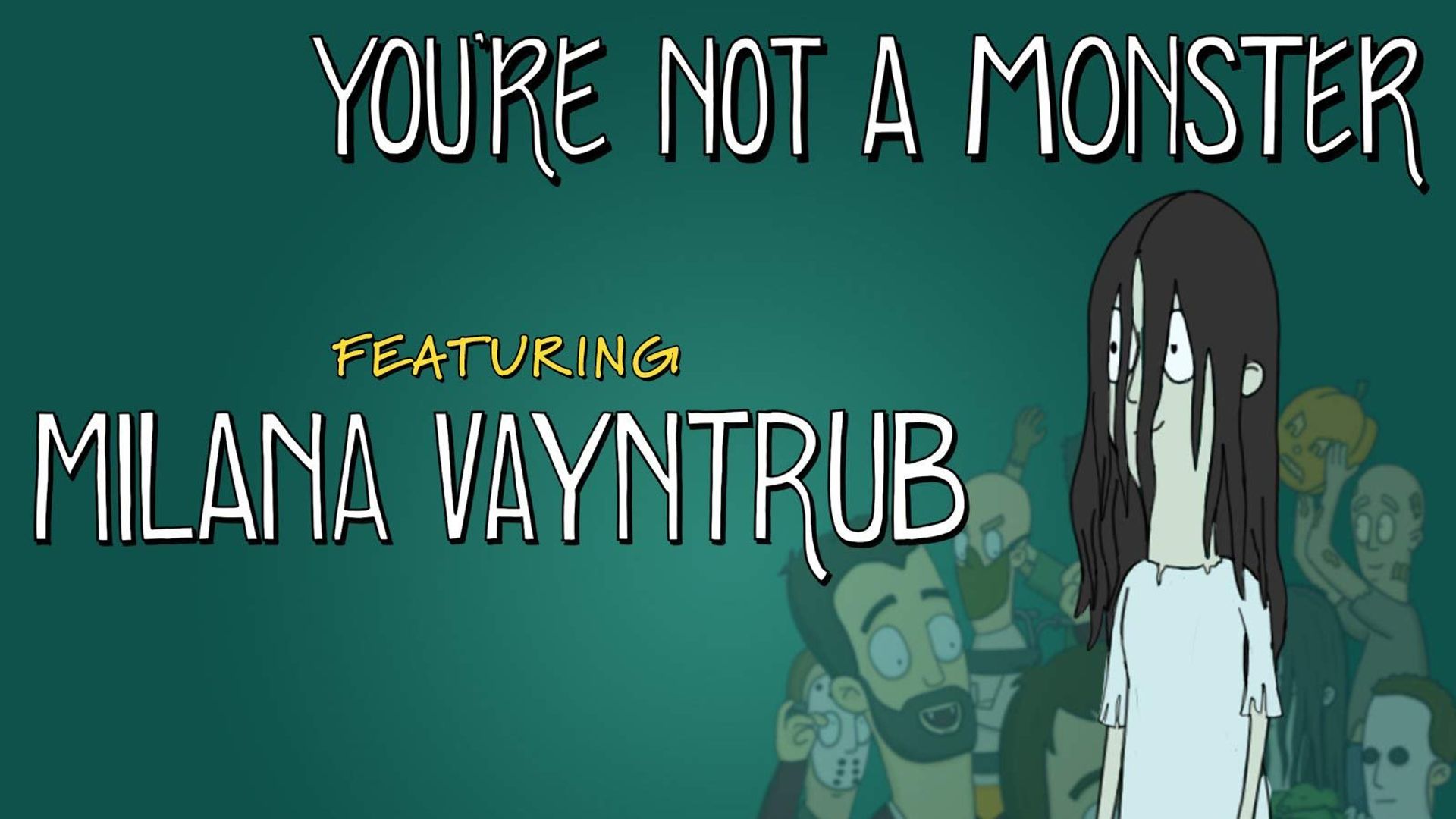 You're Not a Monster background