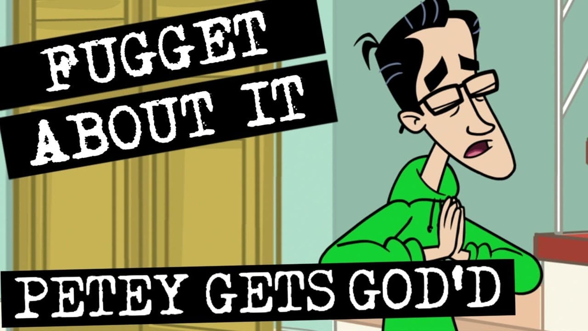 Fugget About It background