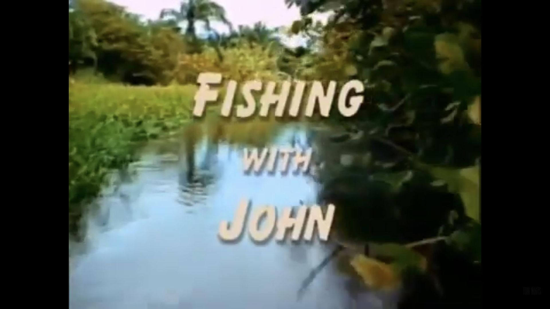 Fishing with John background