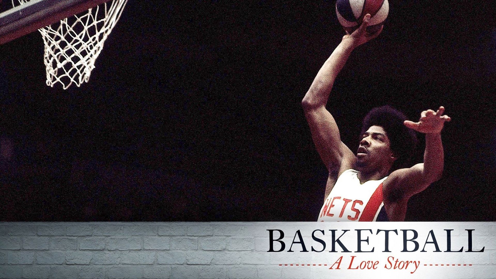 Basketball: A Love Story background