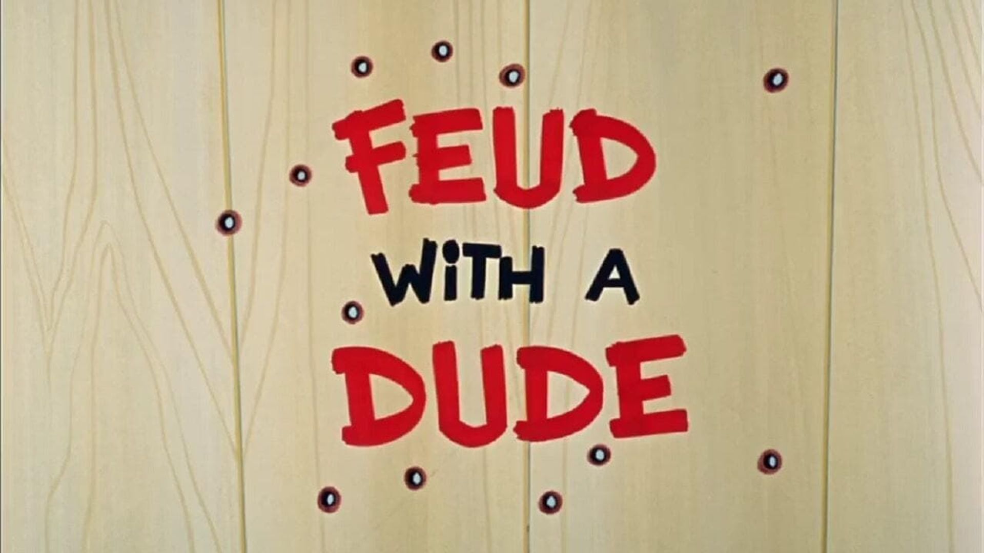 Feud with a Dude background