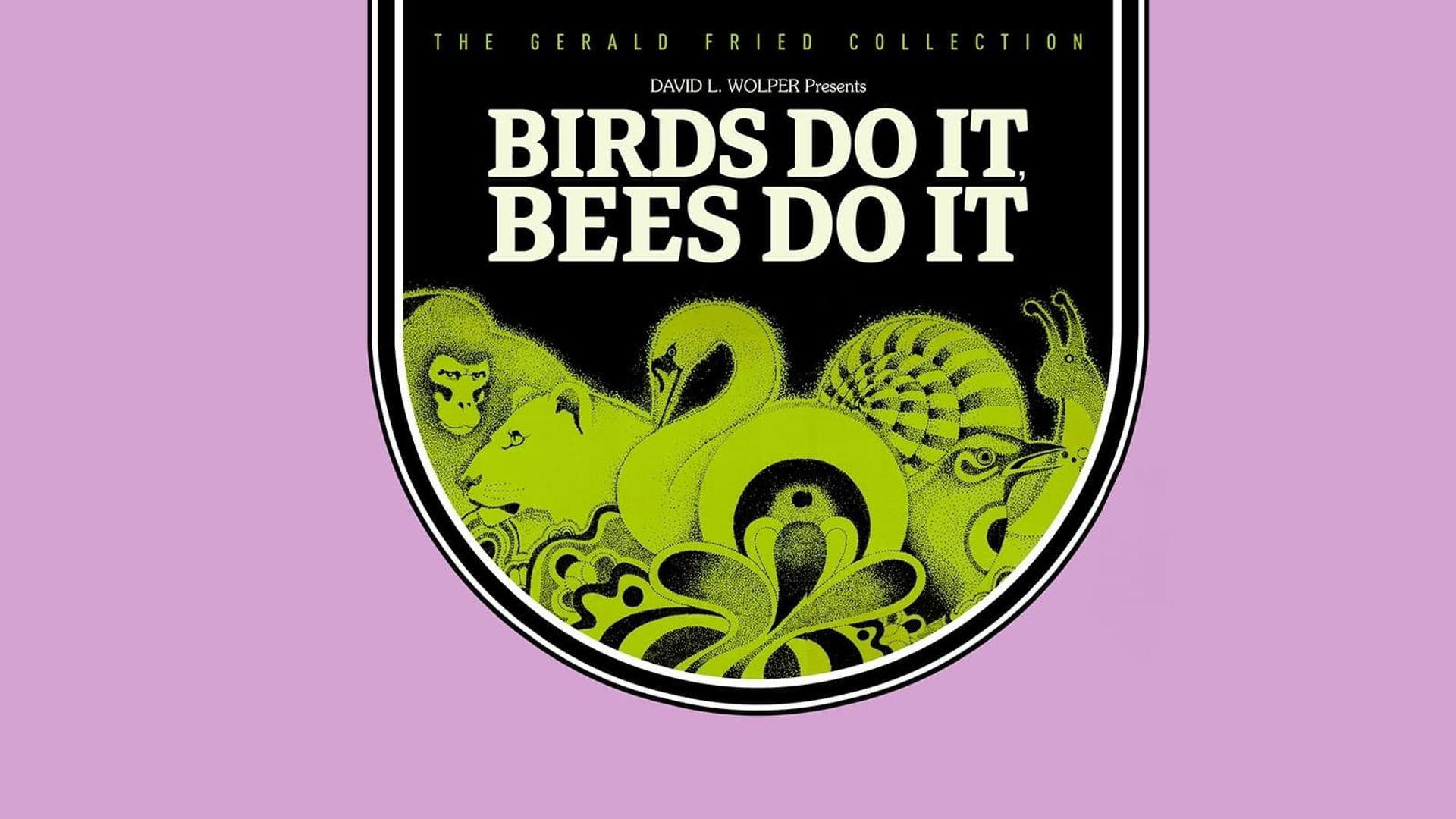Birds Do It, Bees Do It background