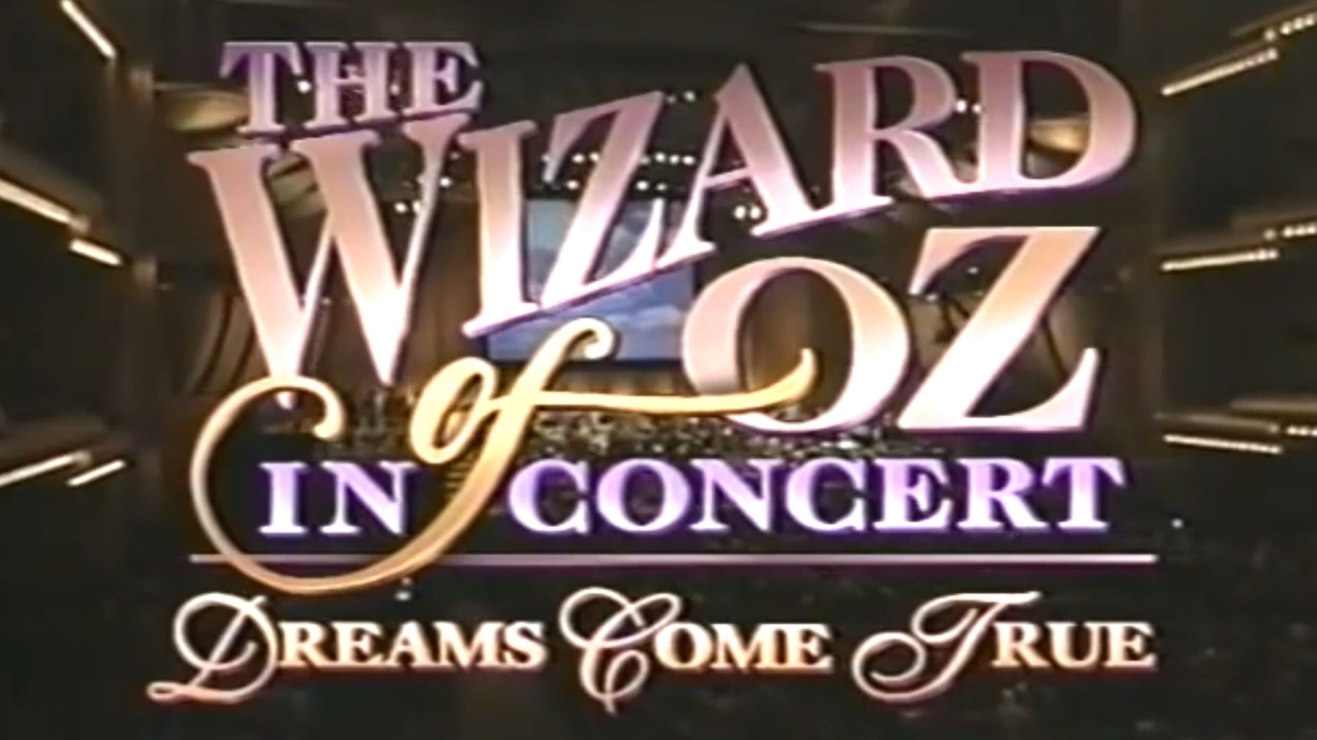 The Wizard of Oz in Concert: Dreams Come True background