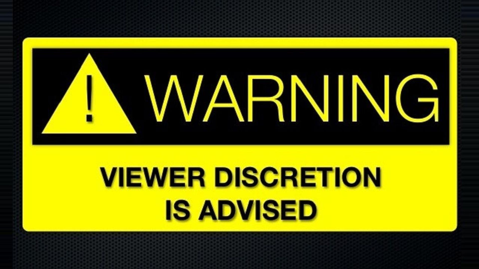 Viewer Discretion Advised background