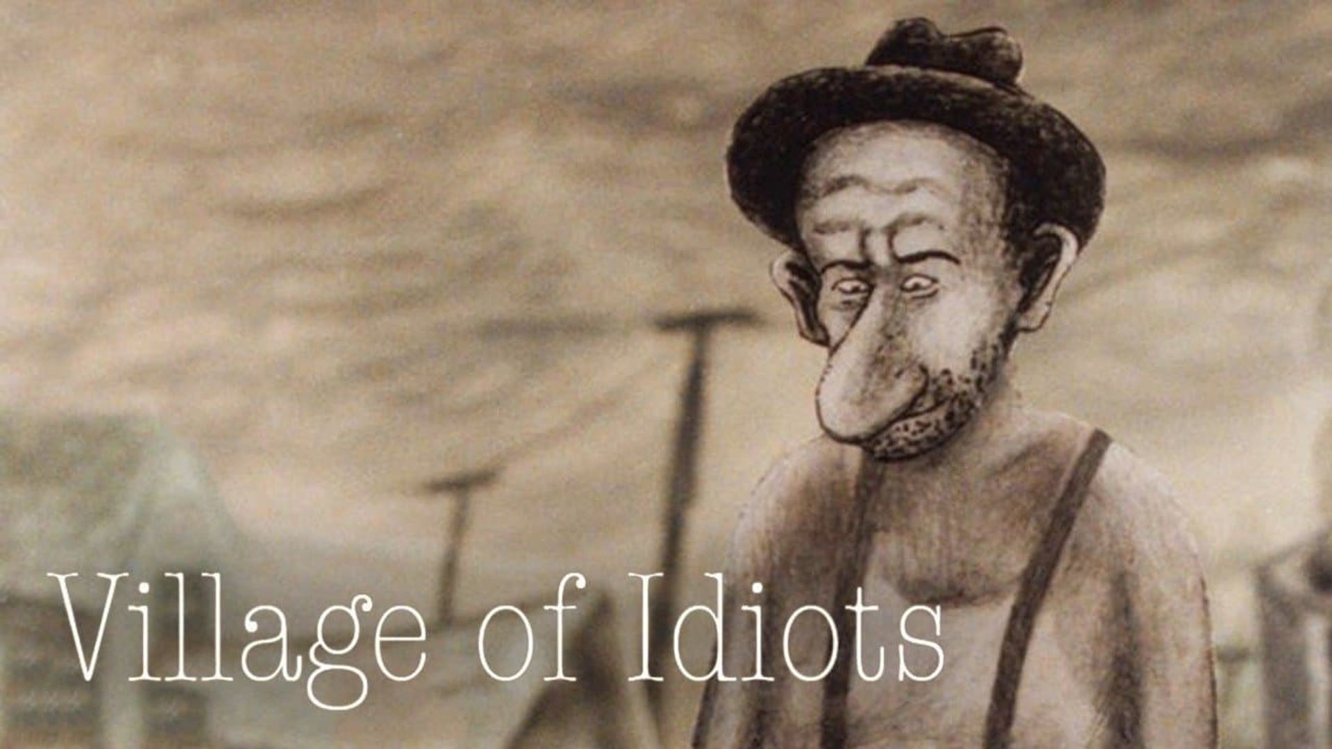 Village of Idiots background