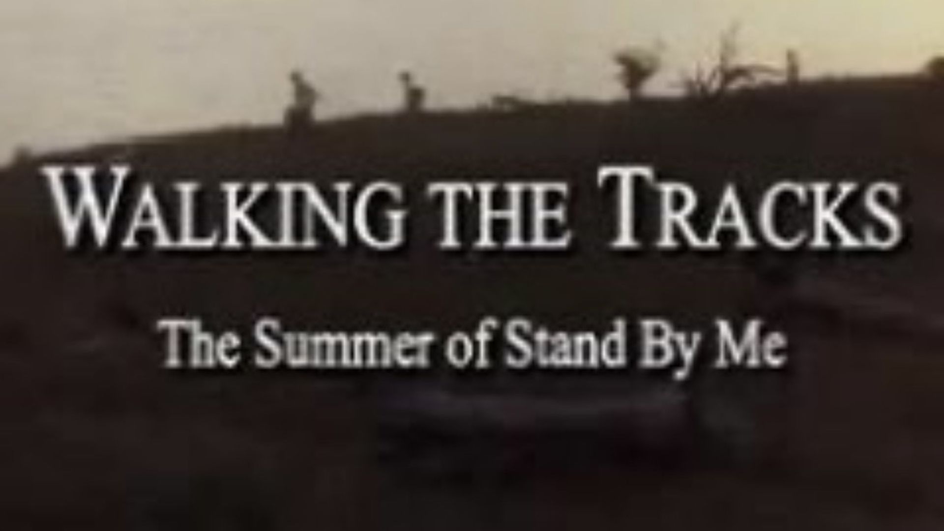Walking the Tracks: The Summer of Stand by Me background
