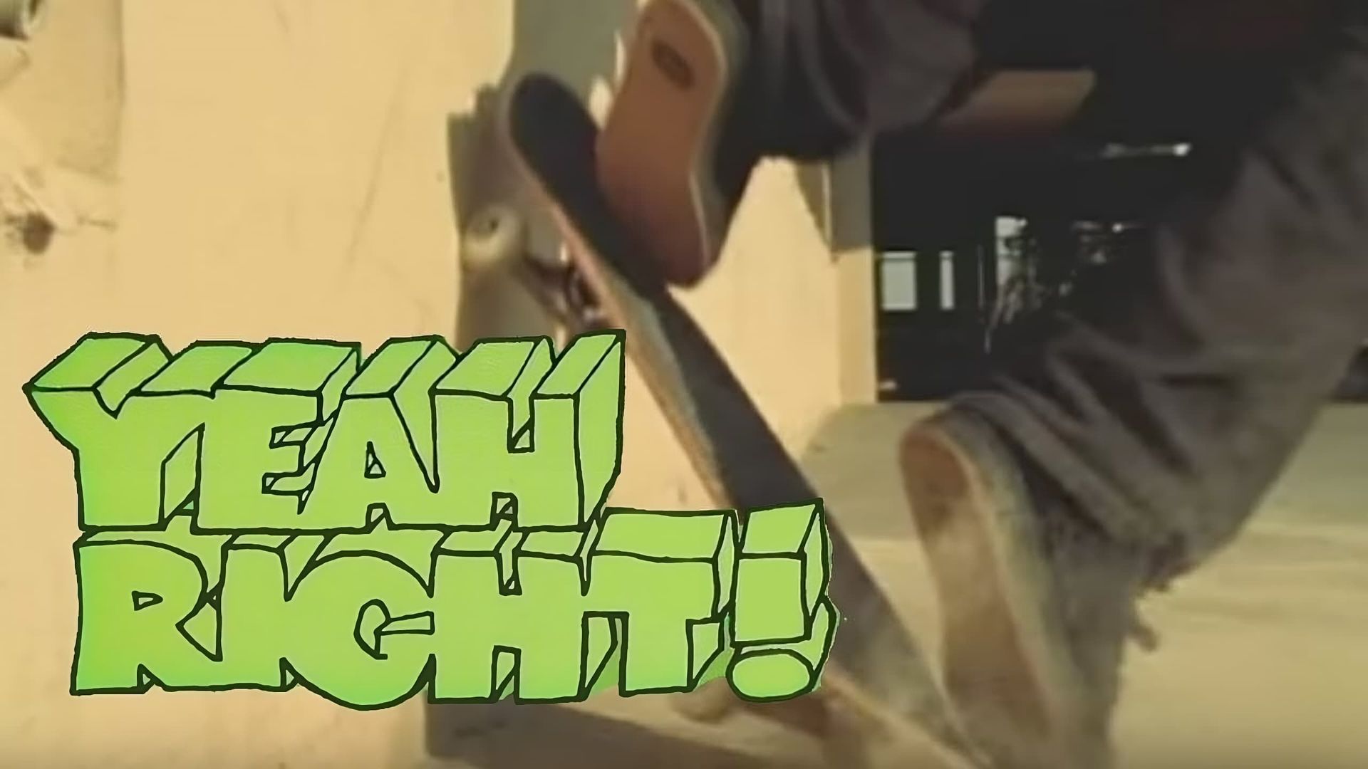 Yeah Right! background
