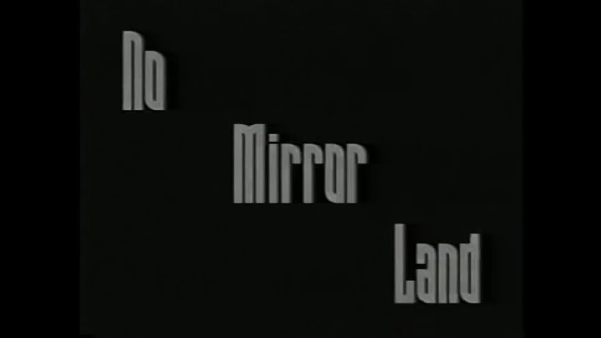 No Mirror Land background