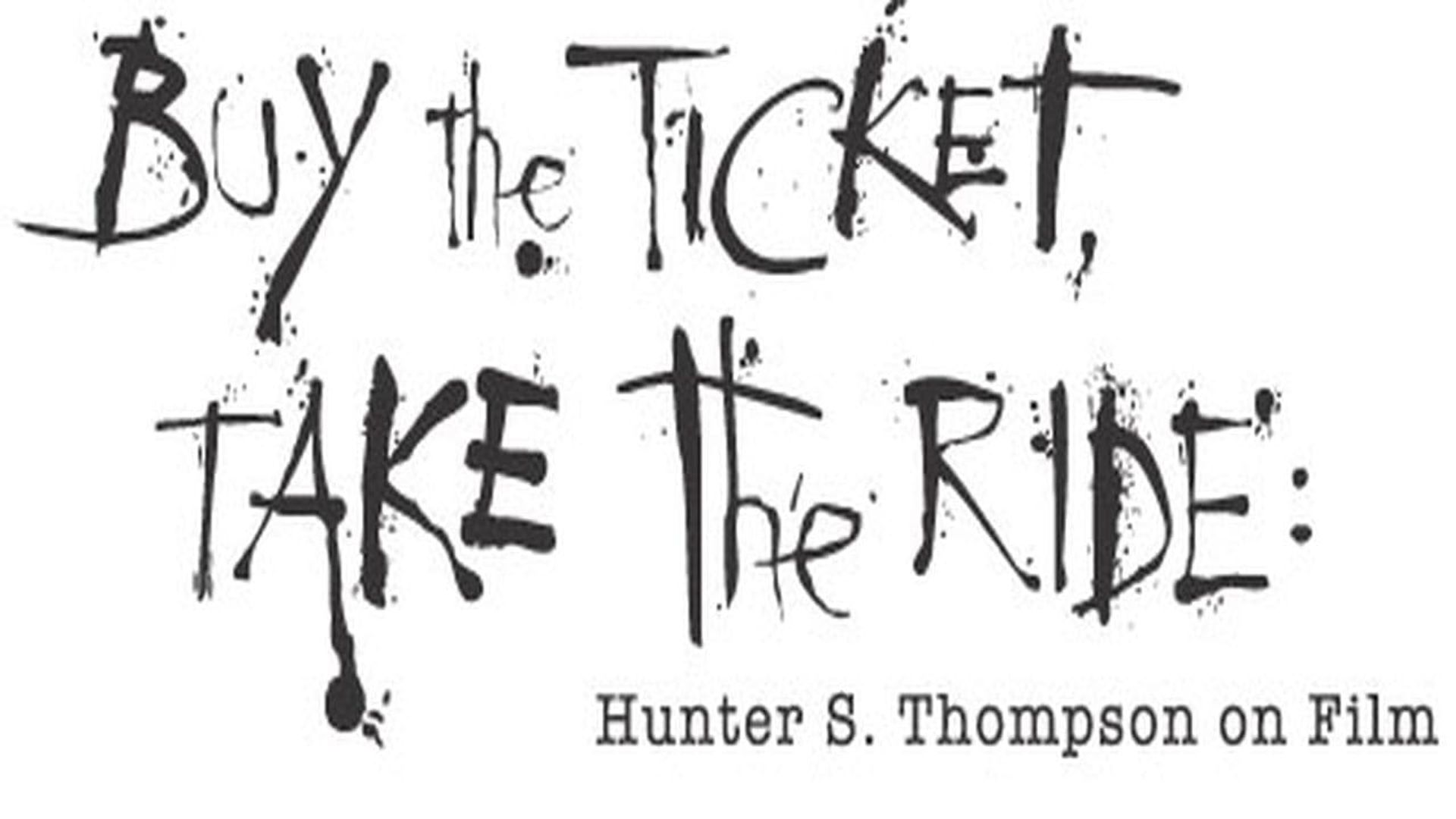 Buy the Ticket, Take the Ride: Hunter S. Thompson on Film background