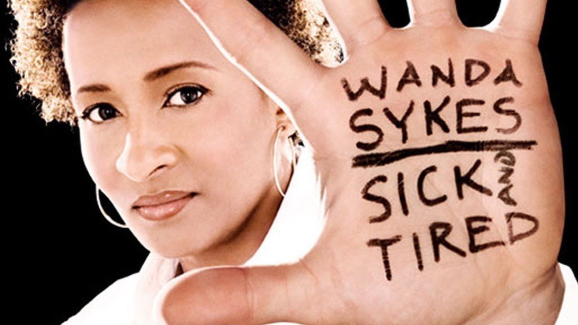Wanda Sykes: Sick and Tired background