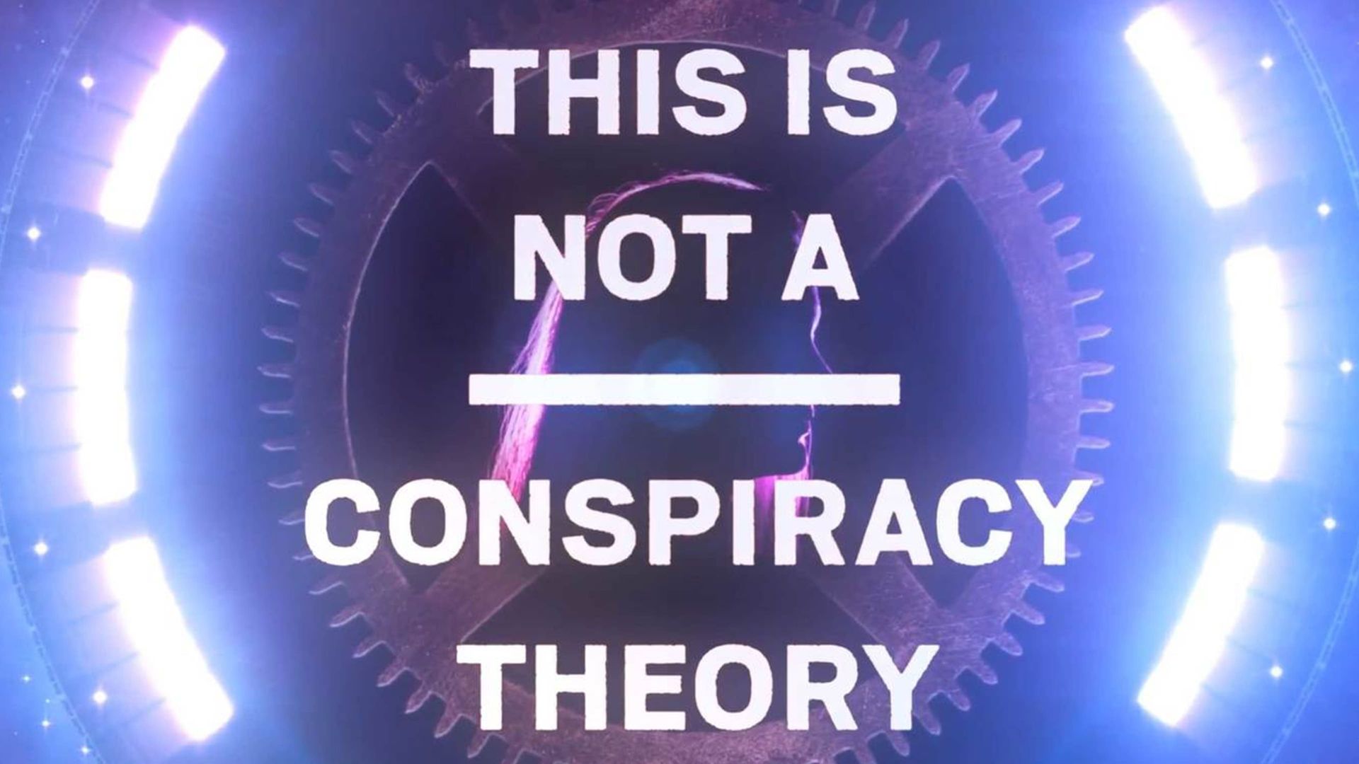 This is Not a Conspiracy Theory background