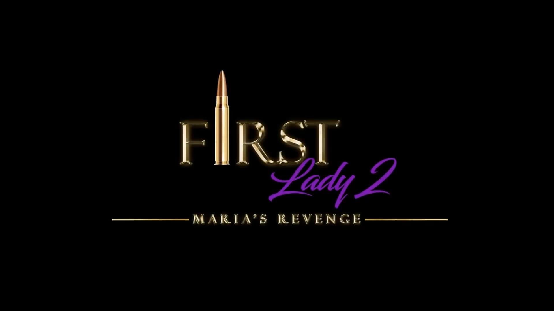 First Lady II: Maria's Revenge background