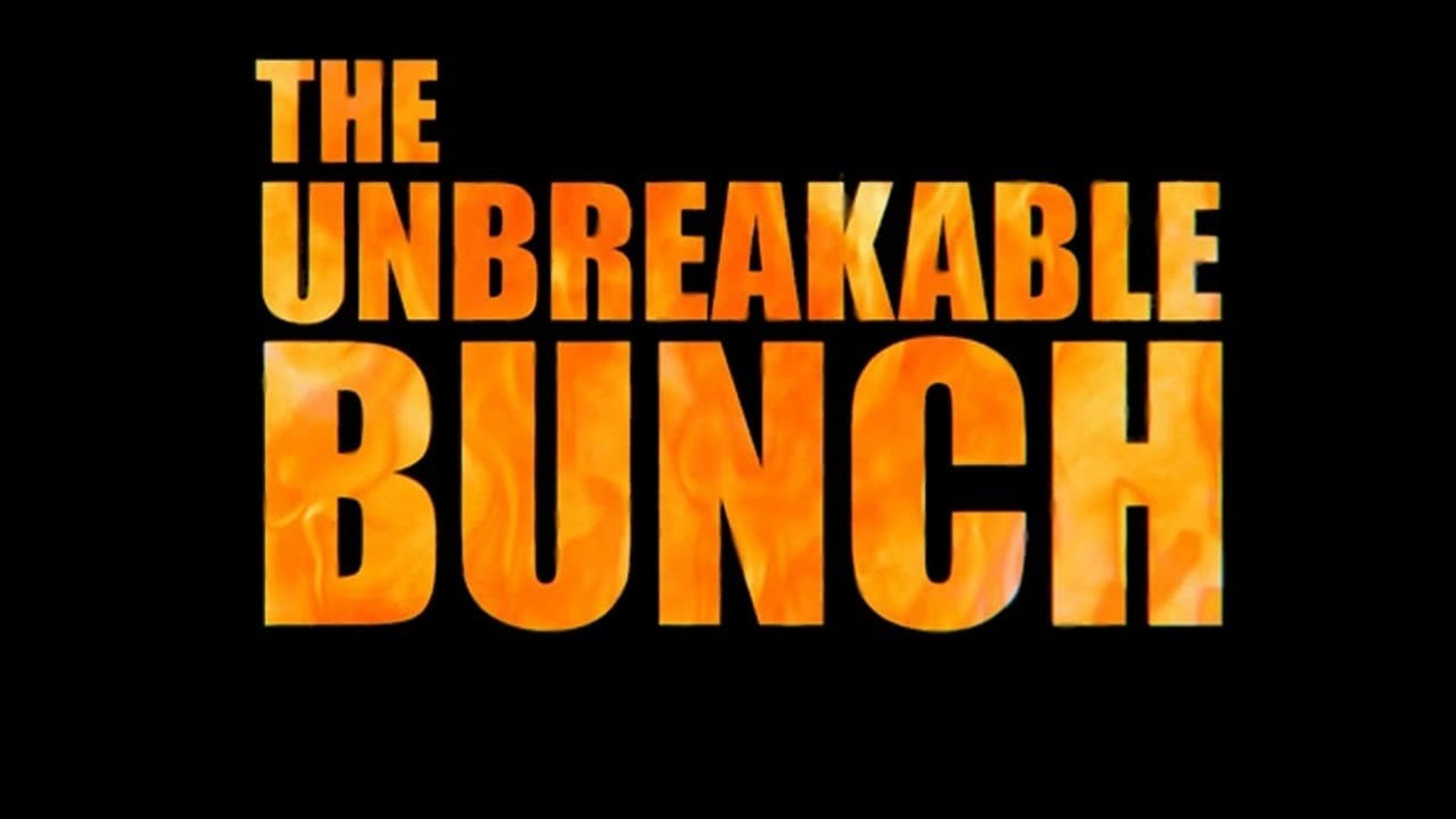 The Unbreakable Bunch background