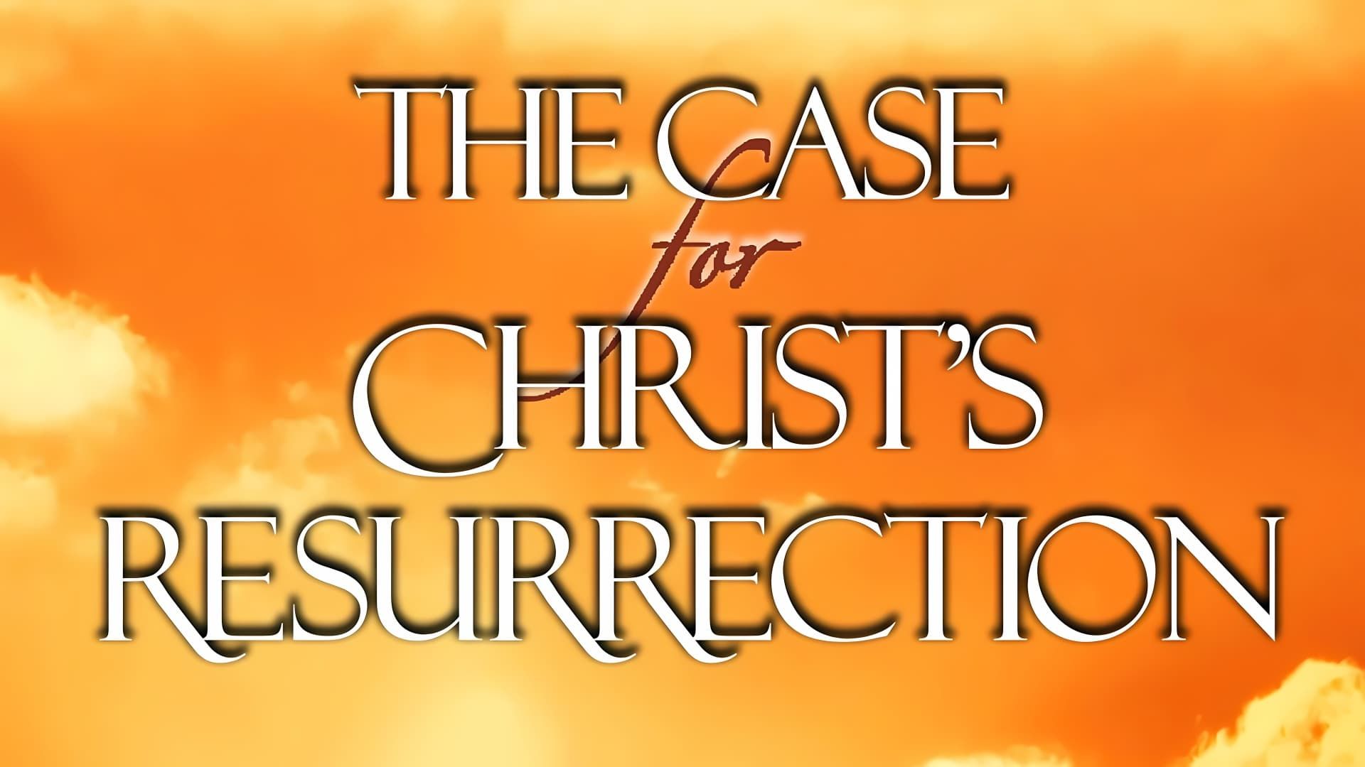 The Case for Christ's Resurrection background