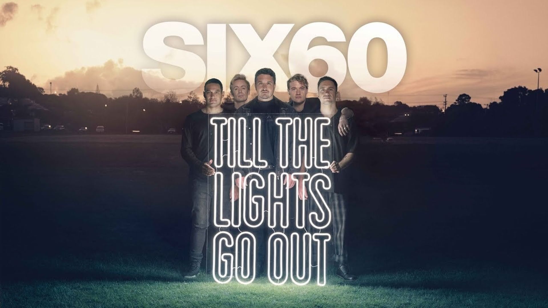 SIX60: Till the Lights Go Out background