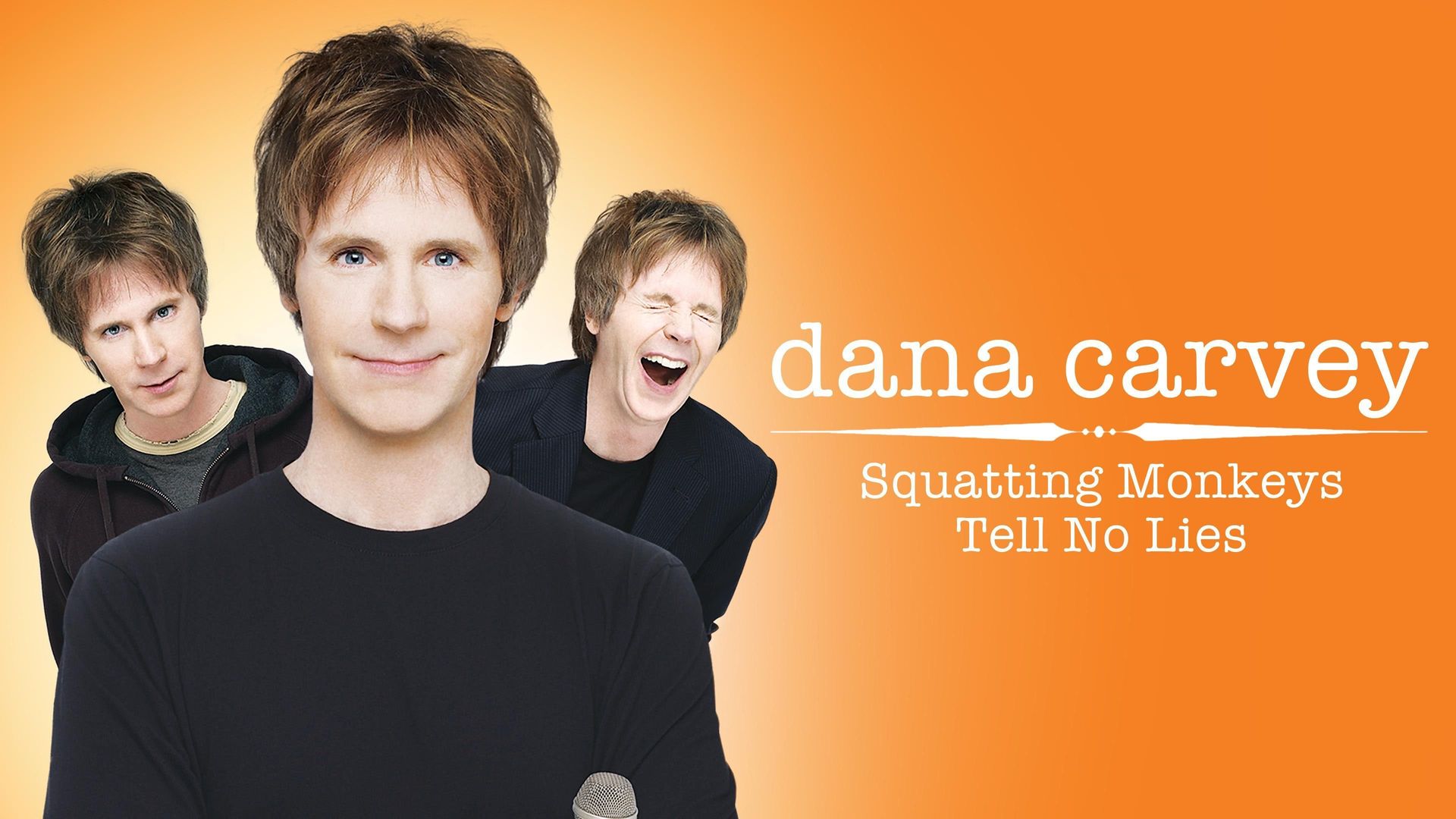 Dana Carvey: Squatting Monkeys Tell No Lies background