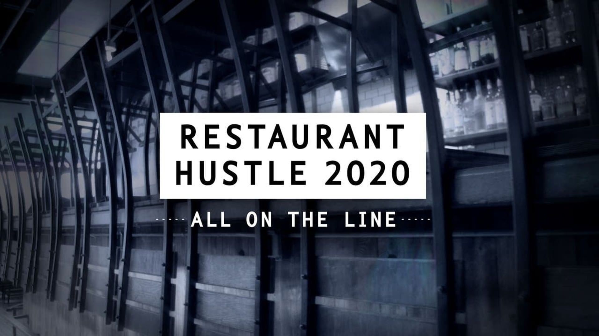 Restaurant Hustle 2020: All on the Line background