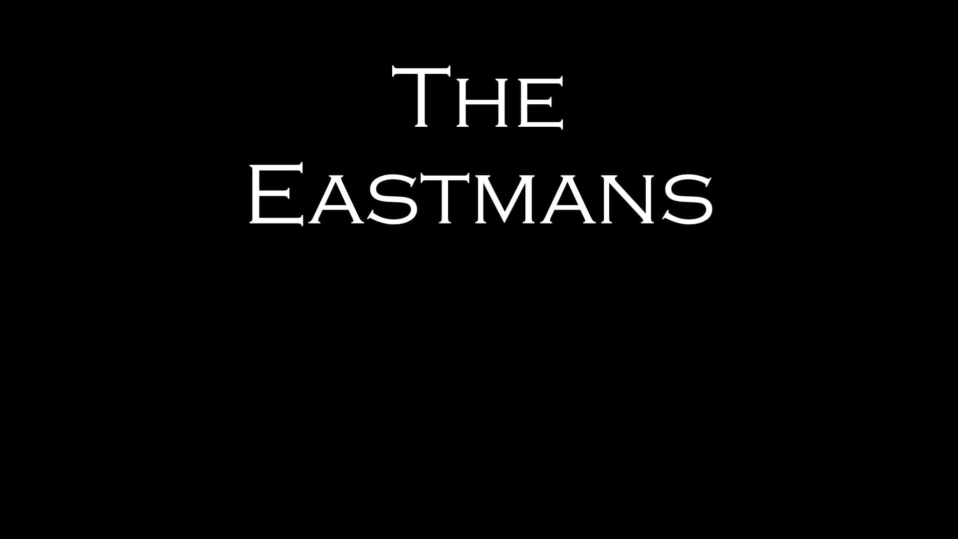 The Eastmans background